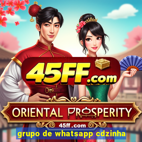 grupo de whatsapp cdzinha